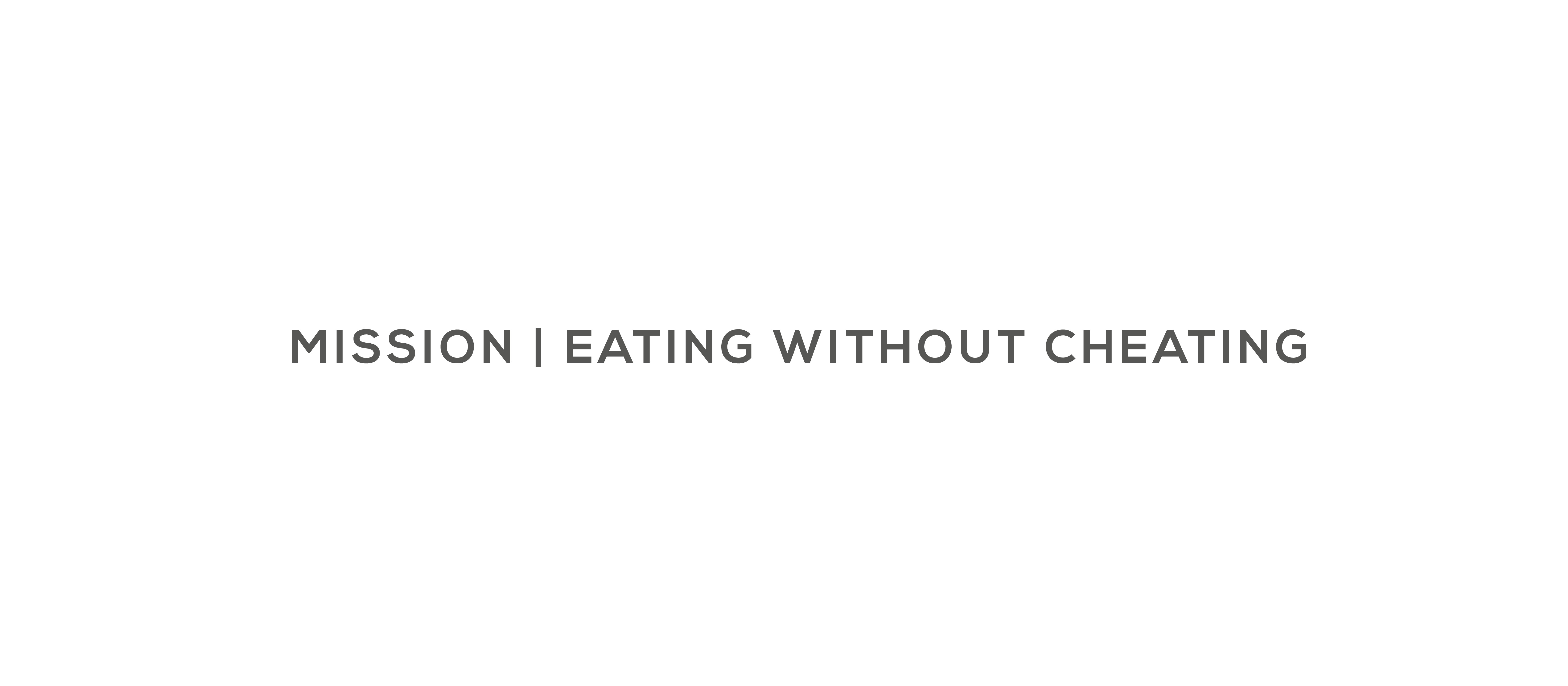 Sweet Kitçen | Mission Sweet Kitçen | Mission - Eating without cheating