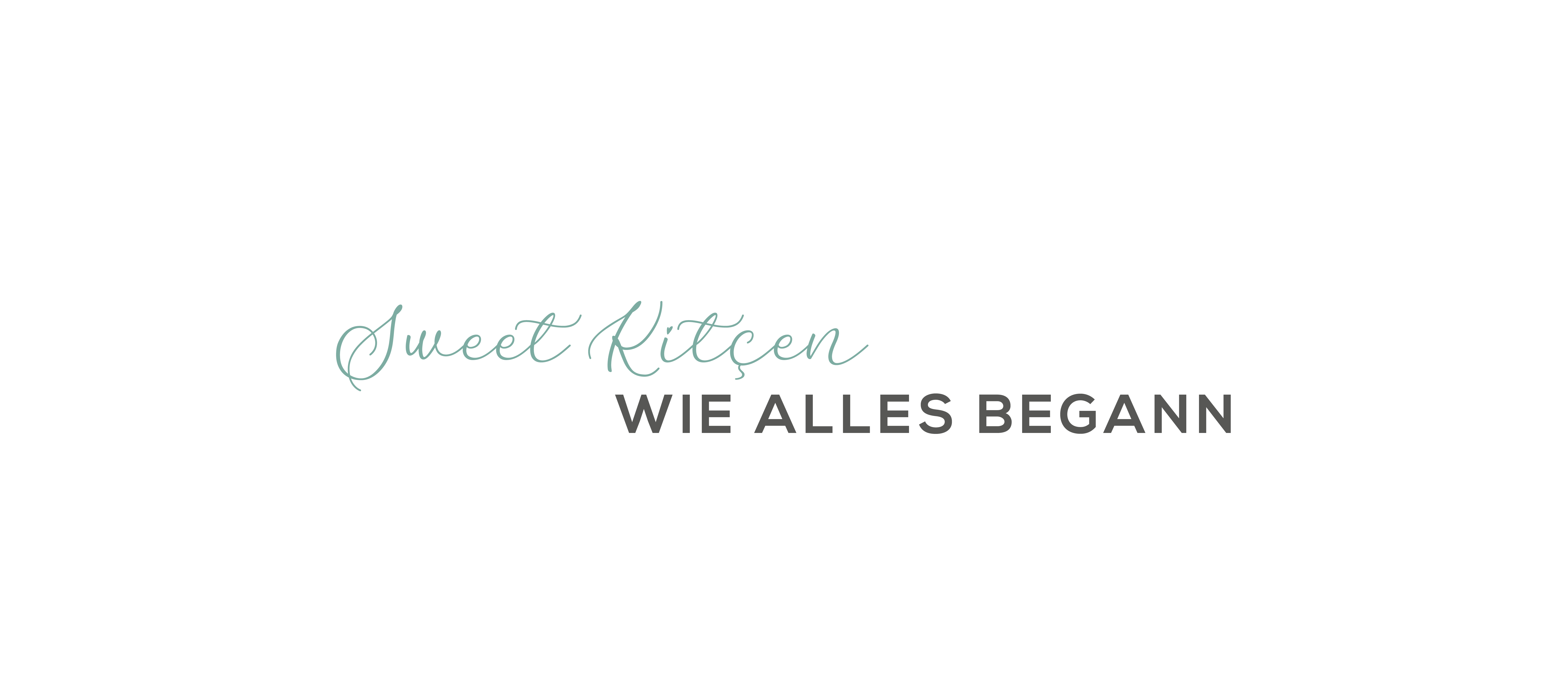 Sweet Kitçen | Wie alles begann Sweet Kitçen | Unternehmensgeschichte